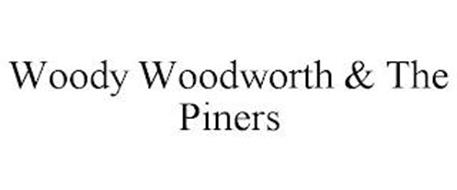 WOODY WOODWORTH & THE PINERS