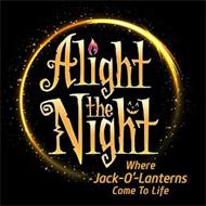 ALIGHT THE NIGHT WHERE JACK-O'-LANTERNS COME TO LIFE