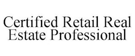 CERTIFIED RETAIL REAL ESTATE PROFESSIONAL