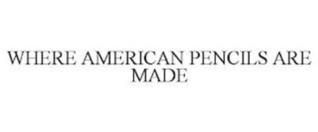 WHERE AMERICAN PENCILS ARE MADE