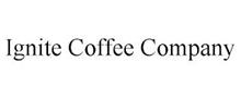 IGNITE COFFEE COMPANY