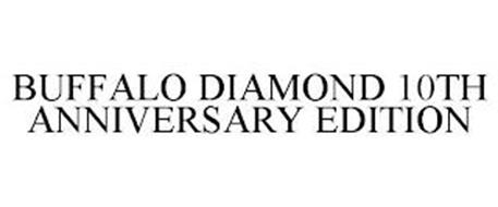 BUFFALO DIAMOND 10TH ANNIVERSARY EDITION