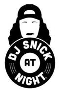 DJ SNICK AT NIGHT