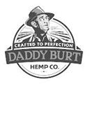 CRAFTED TO PERFECTION DADDY BURT HEMP CO.