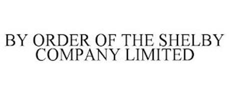 BY ORDER OF THE SHELBY COMPANY LIMITED