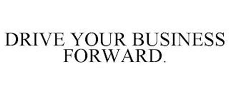 DRIVE YOUR BUSINESS FORWARD.