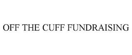 OFF THE CUFF FUNDRAISING