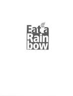 EAT A RAIN BOW