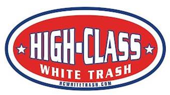 HIGH-CLASS WHITE TRASH HCWHITETRASH.COM
