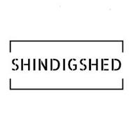 SHINDIGSHED