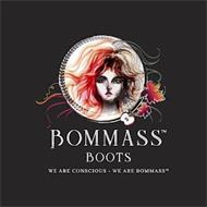 BOMMASS BOOTS WE ARE CONSCIOUS · WE ARE BOMMASS