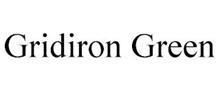 GRIDIRON GREEN