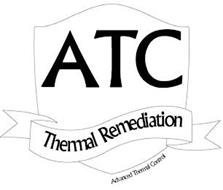 ATC THERMAL REMEDIATION ADVANCED THERMAL CONTROL
