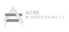 A ACRE BY MODERN MILL
