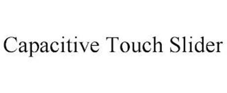 CAPACITIVE TOUCH SLIDER