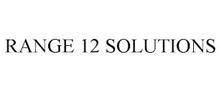 RANGE 12 SOLUTIONS