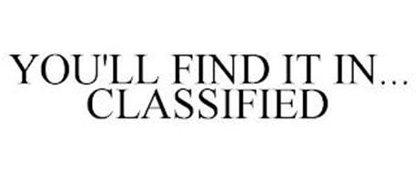 YOU'LL FIND IT IN... CLASSIFIED