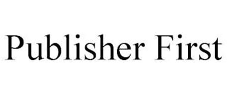 PUBLISHER FIRST