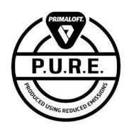 PRIMALOFT P P.U.R.E. PRODUCED USING REDUCED EMISSIONS