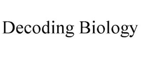 DECODING BIOLOGY