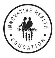 INNOVATIVE HEALTH EDUCATION IHEALTHE