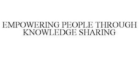 EMPOWERING PEOPLE THROUGH KNOWLEDGE SHARING
