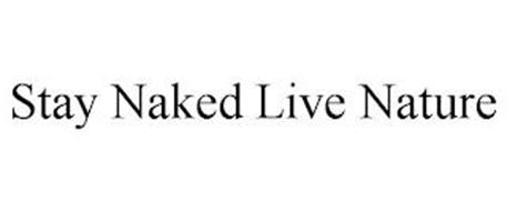STAY NAKED LIVE NATURE