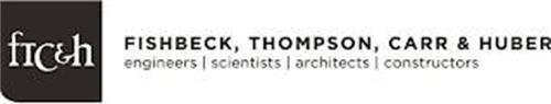 FTC&H FISHBECK, THOMPSON, CARR & HUBER ENGINEERS | SCIENTISTS | ARCHITECTS | CONSTRUCTORS