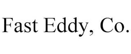 FAST EDDY, CO.
