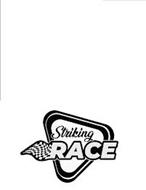 STRIKING RACE