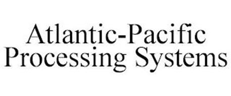 ATLANTIC-PACIFIC PROCESSING SYSTEMS