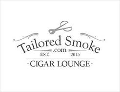 TAILORED SMOKE .COM CIGAR LOUNGE EST. 2015