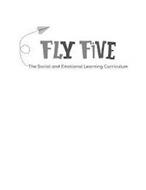 FLY FIVE THE SOCIAL AND EMOTIONAL LEARNING CURRICULUM