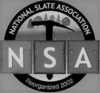 NATIONAL SLATE ASSOCIATION REORGANIZED 2002