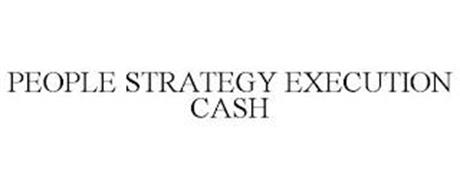 PEOPLE STRATEGY EXECUTION CASH