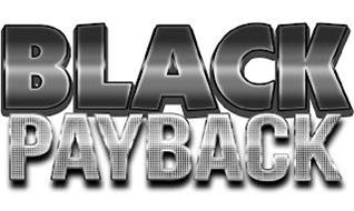 BLACK PAYBACK