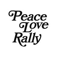 PEACE LOVE RALLY