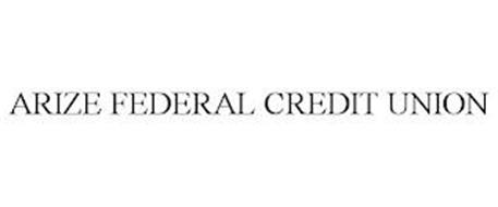 ARIZE FEDERAL CREDIT UNION