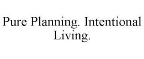 PURE PLANNING. INTENTIONAL LIVING.