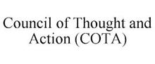 COUNCIL OF THOUGHT AND ACTION (COTA)