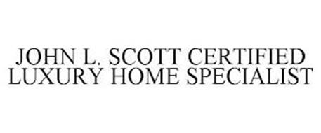 JOHN L. SCOTT CERTIFIED LUXURY HOME SPECIALIST