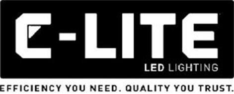 C-LITE LED LIGHTING EFFICIENCY YOU NEED. QUALITY YOU TRUST.
