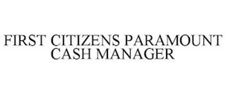 FIRST CITIZENS PARAMOUNT CASH MANAGER