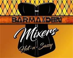 BARMAIDEN MIXERS HOT -N- SASSY