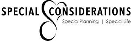 SPECIAL CONSIDERATIONS SPECIAL PLANNINGSPECIAL LIFE SC