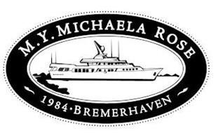 M.Y. MICHAELA ROSE ~ 1984 · BREMERHAVEN~