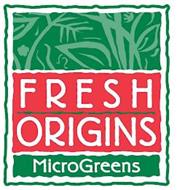 FRESH ORIGINS MICROGREENS