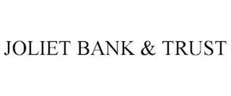 JOLIET BANK & TRUST