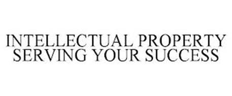 INTELLECTUAL PROPERTY SERVING YOUR SUCCESS
