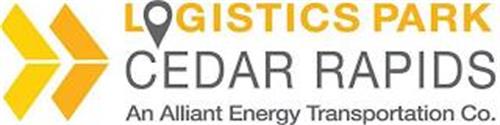 LOGISTICS PARK CEDAR RAPIDS AN ALLIANT ENERGY TRANSPORTATION CO.